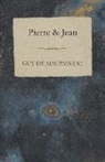 Guy de Maupassant, Guy de Maupassant - Pierre & Jean