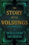 William Morris - The Story of the Volsungs, (Volsunga Saga)