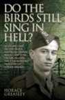 Horace Greasley, Jim Greasley Horace, Jim Scott Greasley Horace, Ken Scott - Do the Birds Still Sing in Hell?