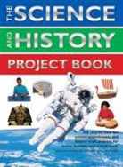 Rachel Halstead, Chris Oxlade, Chris Halstead Oxlade, Oxlade Chris, Struan Reid - Science and History Project Book