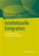 Frank Schale, Elle Thümmler, Ellen Thümmler, Michael Vollmer - Intellektuelle Emigration