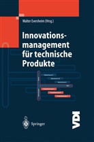 Walte Eversheim, Walter Eversheim - Innovationsmanagement für technische Produkte