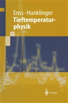 Christia Enss, Christian Enss, Siegfried Hunklinger, Hans-Christian Stahl - Tieftemperaturphysik