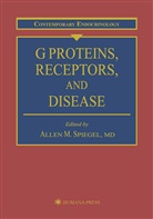 Alle M Spiegel, Allen M Spiegel, Allen M. Spiegel - G Proteins, Receptors, and Disease