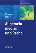 Fenger, Hermann Fenger, Haman, Pete Hamann, Peter Hamann - Allgemeinmedizin und Recht