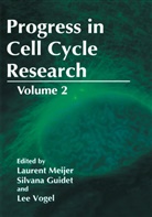 Silvan Guidet, Silvana Guidet, Laurent Meijer, Lee Vogel - Progress in Cell Cycle Research. Vol.2