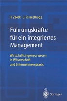 Risse, Risse, Jörg Risse, Hartmu Zadek, Hartmut Zadek - Führungskräfte für ein integriertes Management