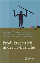 Uw Bucher, Uwe Bucher, Stepha Rosche, Stephan Rosche, Günther u a Weber, Gerhar Versteegen... - Produktvertrieb in der IT-Branche