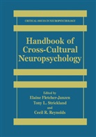 Elain Fletcher-Janzen, Elaine Fletcher-Janzen, Reynold, Cecil Reynolds, Cecil R. Reynolds, Tony Strickland... - Handbook of Cross-Cultural Neuropsychology