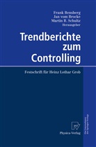 Martin B Schultz, Frank Bensberg, Martin B. Schultz, Ja vom Brocke, Jan vom Brocke - Trendberichte zum Controlling