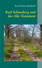 Karl-Heinz Madauß - Karl Schneeberg und das Alte Testament