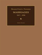 Sherry J. Kilgore - Dickson County, Tennessee, Marriages 1817-1856