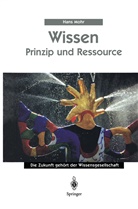 Hans Mohr - Wissen - Prinzip und Ressource