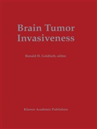 Ronald H. Goldfarb, Ronal H Goldfarb, Ronald H Goldfarb - Brain Tumor Invasiveness