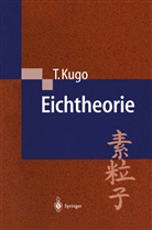 Taichiro Kugo - Eichtheorie