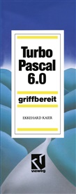 Ekkehard Kaier - Turbo Pascal 6.0
