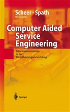K. Herrmann, R. Klein, R Klein u a, August-Wilhelm Scheer, Diete Spath, Dieter Spath - Computer Aided Service Engineering