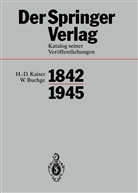 W. Buchge, H. -D. Kaiser, Hein Sarkowski, Heinz Sarkowski - Der Springer-Verlag