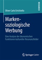 Oliver C Errichiello, Oliver Carlo Errichiello - Markensoziologische Werbung