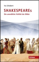 Ina Schabert - Shakespeares