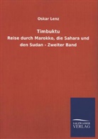 Oskar Lenz - Timbuktu. Bd.2