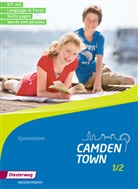 Camden Town, Allgemeine Ausgabe 2012 für Gymnasien - 1/2: Camden Town - Allgemeine Ausgabe 2012 für Gymnasien. Bd.1/2