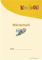 Manuela Höhn, Beate Janzen, Rita Mölders, Iris Moser, Mechthild Pieler, Petra Schreiber... - Konfetti, Ausgabe 2013: Konfetti - Ausgabe 2013