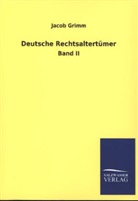 Jacob Grimm - Deutsche Rechtsaltertümer. Bd.2