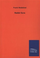 Frank Wedekind - Rabbi Esra