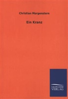 Christian Morgenstern - Ein Kranz
