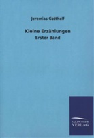 Jeremias Gotthelf - Kleine Erzählungen. Bd.1