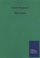 Christian Morgenstern - Melancholie