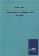 Mark Twain - Tom Sawyers Abenteuer und Streiche