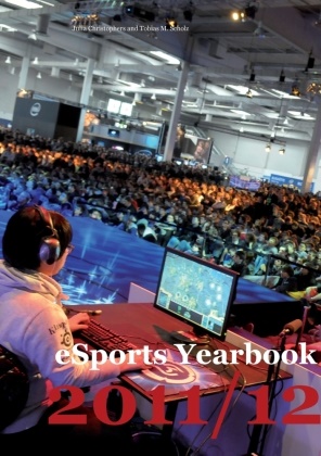 Juli Christophers, Julia Christophers, M Scholz, M Scholz, Tobias M. Scholz - eSports Yearbook 2011/12