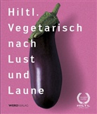 Rolf Hiltl, Felix Frey - Vegetarisch nach Lust und Laune