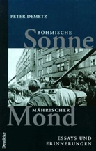 Peter Demetz - Böhmische Sonne, Mährischer Mond