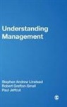 Stephen Andrew Grafton-Small Linstead, Stephen Grafton-Small Linstead, Robert Grafton-Small, Grafton-Small Robert, Paul Jeffcutt, Jeffcutt Paul... - Understanding Management