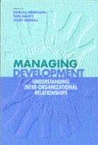 Dorcas Hewitt Robinson, John Harriss, Harriss John, Tom Hewitt, Hewitt Tom, Dorcas Robinson... - Managing Development