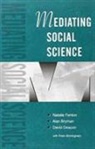 Peter Birmingham, Alan Bryman, Prof. Alan Bryman, Bryman Alan, David Deacon, Deacon David... - Mediating Social Science