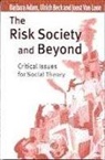 Barbara Adam, Barbara Beck Adam, Joost van Loon, Barbara Adam, Ulrich Beck, Joost van Loon... - Risk Society and Beyond