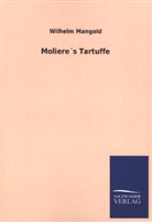 Wilhelm Mangold - Moliere's Tartuffe