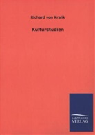 Richard Von Kralik - Kulturstudien