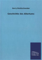 Harry Brettschneider - Geschichte des Altertums