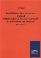Fr Steger, Fr. Steger - Lord Mahons Geschichte von England. Bd.1