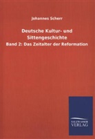 Johannes Scherr, Franz Blei - Deutsche Kultur- und Sittengeschichte. Bd.2