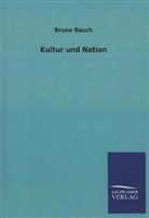 Bruno Bauch - Kultur und Nation