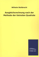 Wilhelm Weitbrecht - Ausgleichsrechnung nach der Methode der kleinsten Quadrate