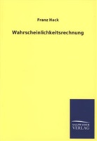 Franz Hack - Wahrscheinlichkeitsrechnung