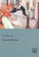 Karl Simrock, Karl J. Simrock - Deutsche Märchen