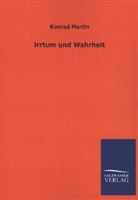 Konrad Martin - Irrtum und Wahrheit